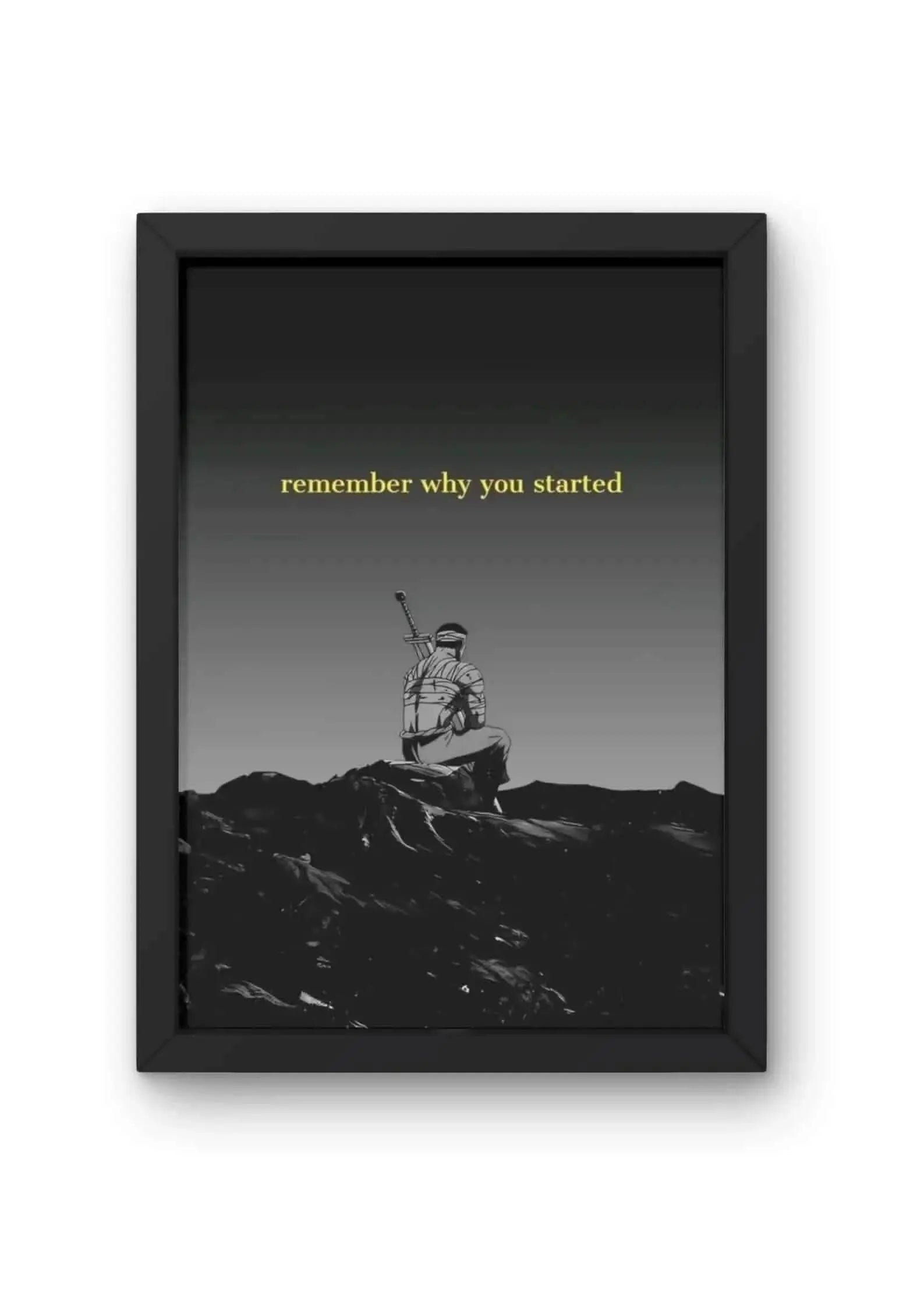 Remember Why You Started Quote Poster CLADURE