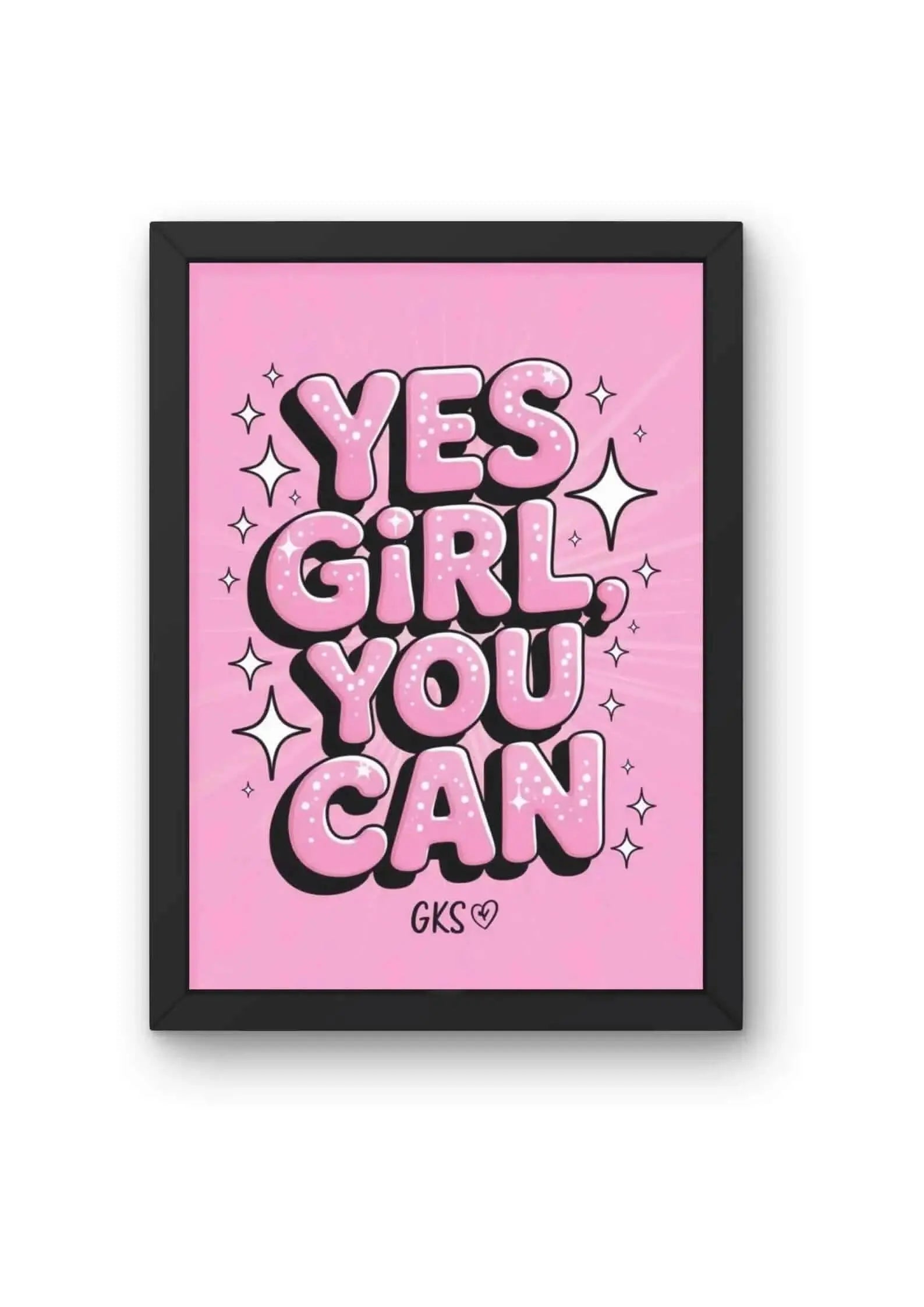 "Yes Girl, You Can" Motivational Poster CLADURE