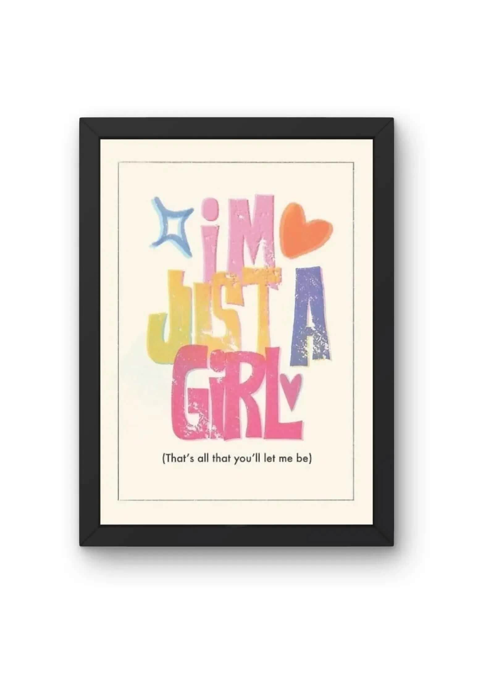 "\"I'm Just A Girl\" Colorful Quote Poster product_type CLADURE"