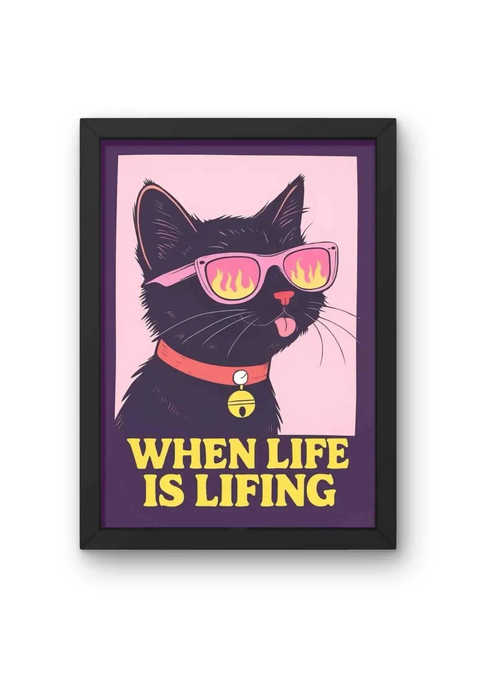 "When Life is Lifing" Cool Cat Poster CLADURE
