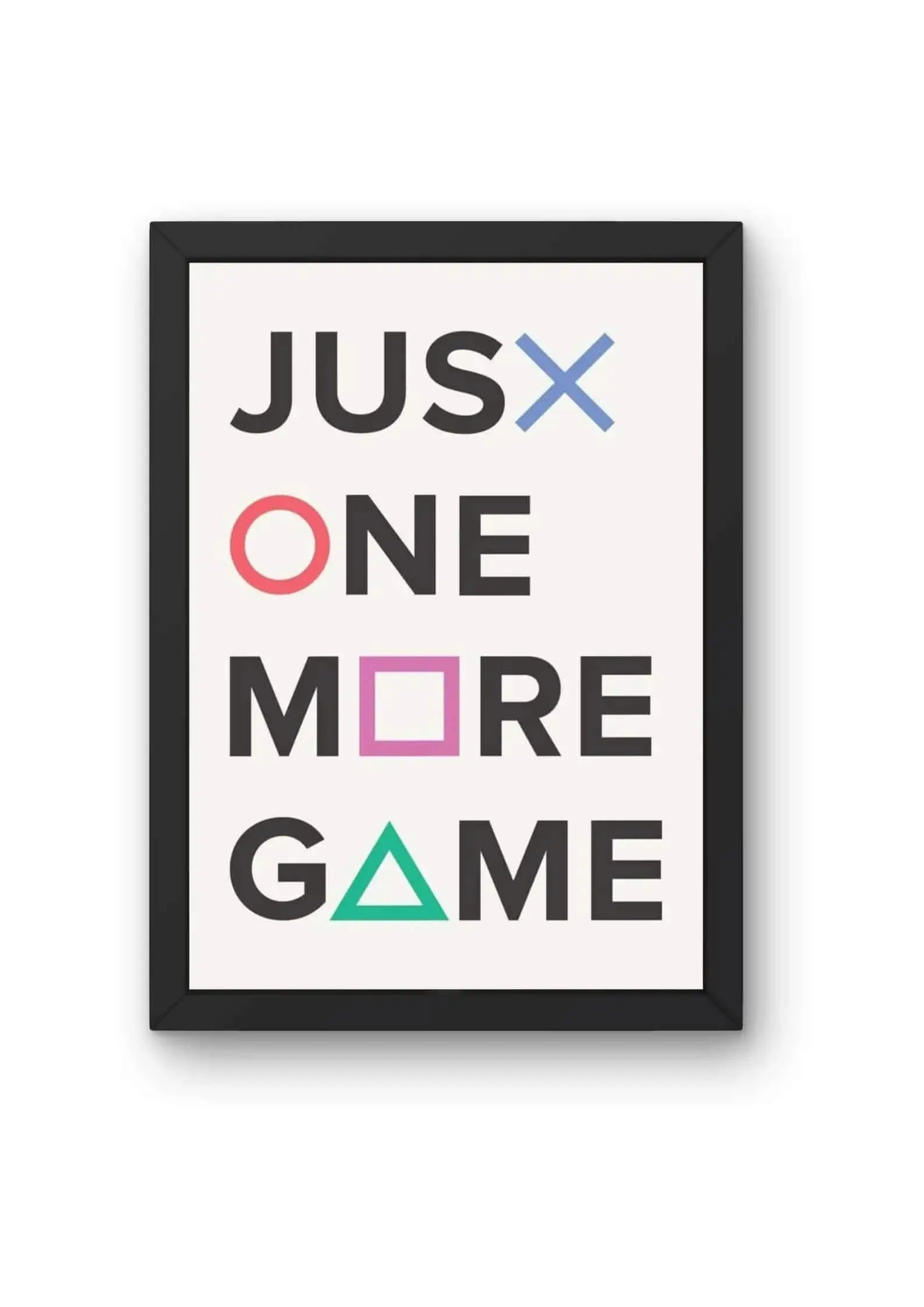"Just One More Game" Typographic Poster CLADURE