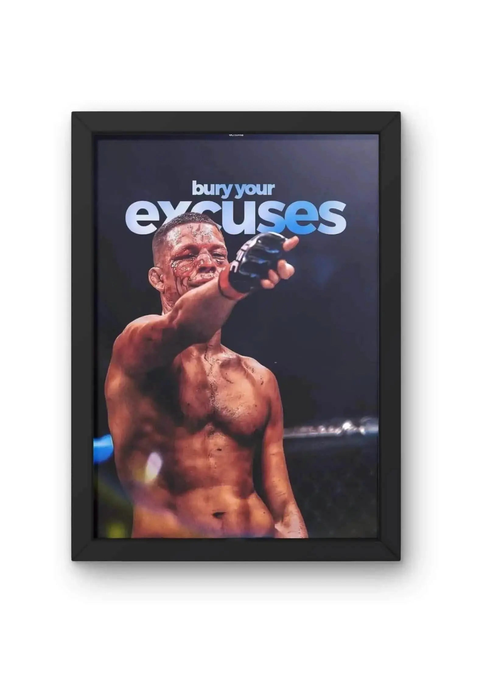 Bury Your Excuses Quote Poster CLADURE