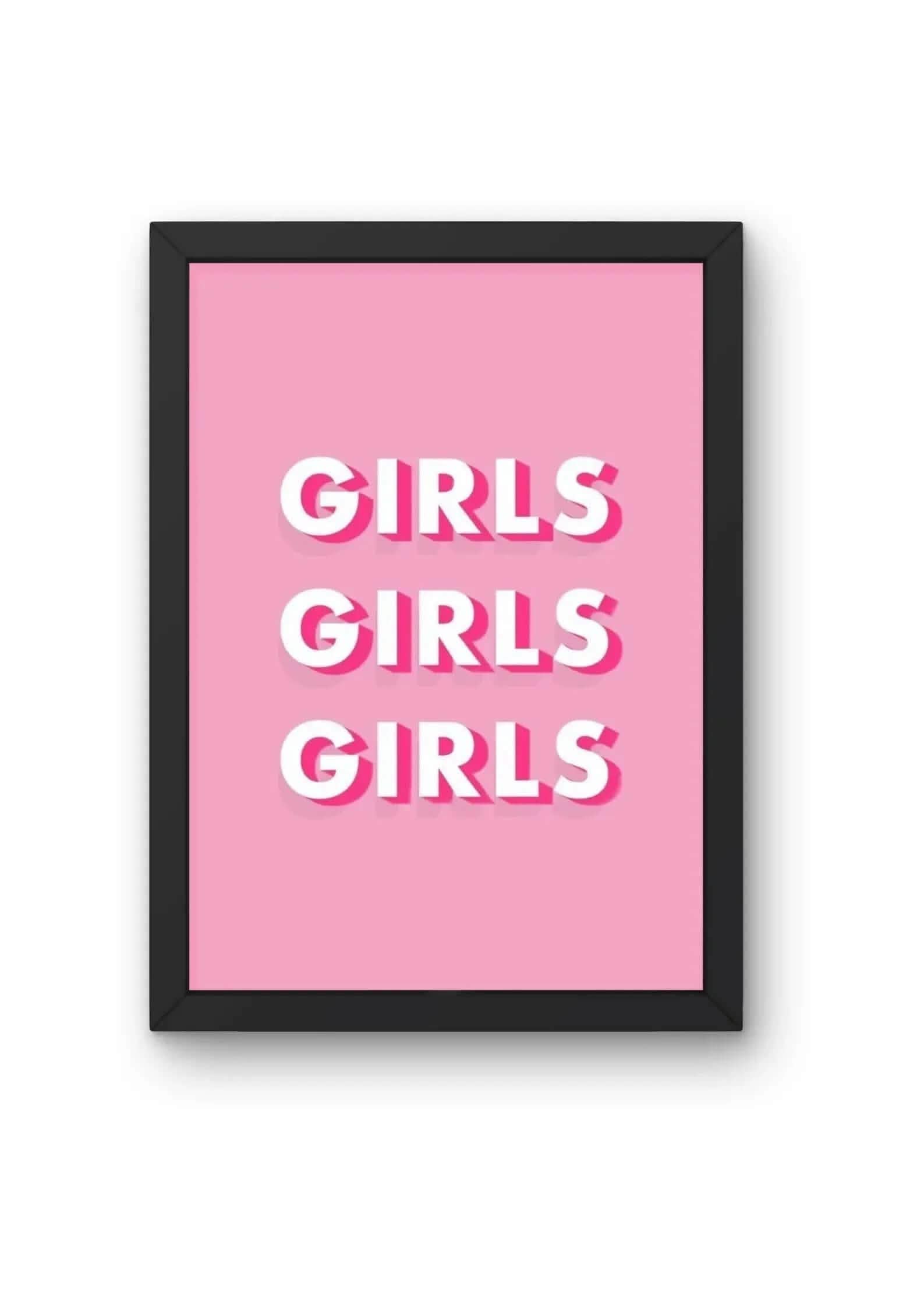 "\"Girls Girls Girls\" Pink Typographic Poster product_type CLADURE"